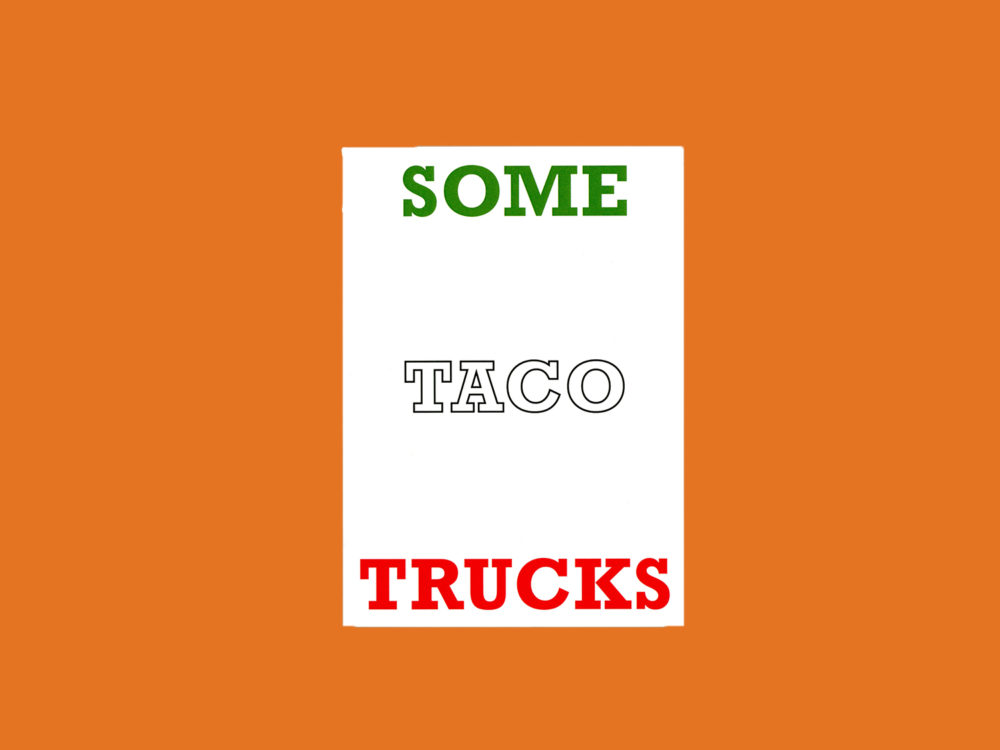 Some Taco Trucks